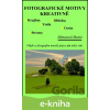 E-kniha Fotografické motivy kreativně Krajina Obloha Voda Cesty Stromy - Marie Němcová