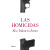 Las Homicidas / The Murderers