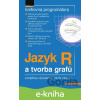E-kniha Jazyk R a tvorba grafů - Petr Veselý, Kateřina Nováková