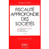 Fiscalité approfondie des sociétés 2e édition - Philippe Oudenot