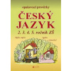 Opakovací prověrky český jazyk 2.3.4.5. ročník ZŠ - Alice Seifertová