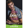 E-kniha Dej šanci mně - Whitney G.