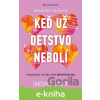 E-kniha Keď už detstvo nebolí - Lindsay C. Gibson