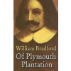 Of Plymouth Plantation (Governor William Bradford,Harold Paget)(Brožovaná)