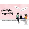 Nevěsto, vyprávěj… (Věra Škvorová)