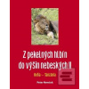 Z pekelných hlbín do výš… (Peter Nemčok)