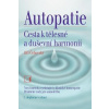 Autopatie cesta k tělesné a duševní harmonii
