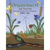 Origami Insects and Their Kin