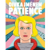 Dívka jménem Patience