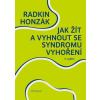 Jak žít a vyhnout se syndromu vyhoření - Radkin Honzák