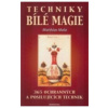Techniky bílé magie