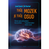 Tvůj mozek je tvůj osud (Jonáš Josef,Kuchař Jiří)(Pevná)