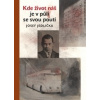 Kde život náš je v půli se svou poutí - Jedlička Josef