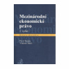 Mezinárodní ekonomické právo, 2.vydání (Pavel Šturma, Vladimír Balaš)