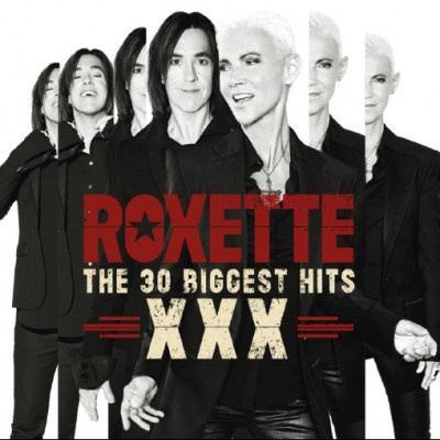 Roxette, THE 30 BIGGEST HITS XXX, CD