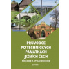Průvodce po technických památkách Jižních Čech - Písecko a Strakonicko