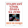 Utajovaný vznik života na zemi (Erich von Däniken)