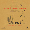 Moja čínska dekáda - Pavel Dvořák ml. (mp3 audiokniha)