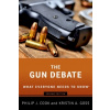 The Gun Debate - Wheater, C. Philip; Cook, Penny A.; Bell, James R.