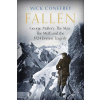 Fallen : George Mallory: The Man, The Myth and the 1924 Everest Tragedy