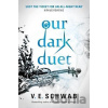 Our Dark Duet - V.E. Schwab