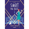 Záhady lady Eleanor Swiftovej: Smrť na bále - Verity Bright - online doručenie
