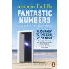 Fantastic Numbers and Where to Find Them