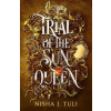 Trial of the Sun Queen - Nisha J. Tuli