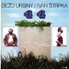 Dežo Ursiny / Ivan Štrpka 