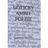 Gotický ambit poezie - František Všetička