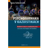 Psychofarmaka v kazuistikách - Ivana Tašková, Klára Knápková, Věra Šantrůčková