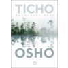 Ticho Poselství bytí - Osho