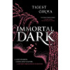 Immortal Dark Trilogy 1: Immortal Dark
