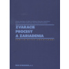 Zváracie procesy a zariadenia - Kolektív autorov