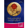 Šamanské cestování + CD (Sandra Ingermanová)