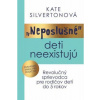 „Neposlušné“ deti neexistujú - Kate Silverton