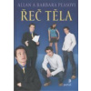 Peasovi A. a B.: Řeč těla (aktualizované a rozšířené vydání) (nové vydání rozšiřující původní témata (teritoria a zóny, gesta, oční signály) o mnoho dalších (úsměv a smích, mocenské hry) ( 359 str. V5