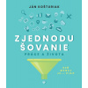 Zjednodušovanie práce a života - Ján Košturiak