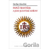 Papež František a jeho jezuitské kořeny - Stefan Kiechle