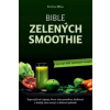 Bible zelených smoothie