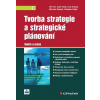 Tvorba strategie a strategické plánování