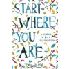 Start Where You Are (Meera Lee Patel)(Brožovaná)
