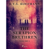 The Serapion Brethren Volume 1