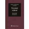 Trestný zákon. Komentár Zväzok II. (Tomáš Strémy, Lucia Kurilovská a kolektív)