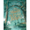 The Worlds We Leave Behind