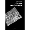 Čierne na čiernom - Marek Vadas