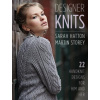 Designer Knits: Sarah Hatton & Martin Storey: 22 Handknit Designs for Him & Her