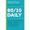 80/20 Daily - Richard Koch, John Murray Press