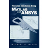 Vibration Simulation Using MATLAB and ANSYS