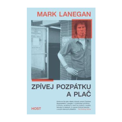 Zpívej pozpátku a plač - Mark Lanegan